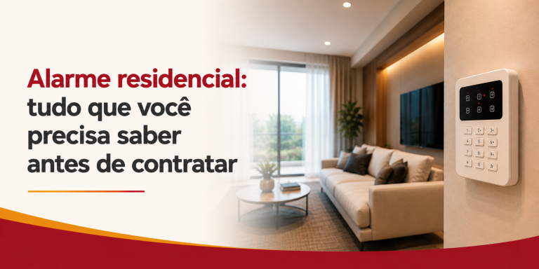 Alarme residencial: tudo que você precisa saber antes de contratar